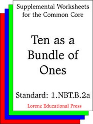 cover image of CCSS 1.NBT.B.2a Ten as Bundle of Ones